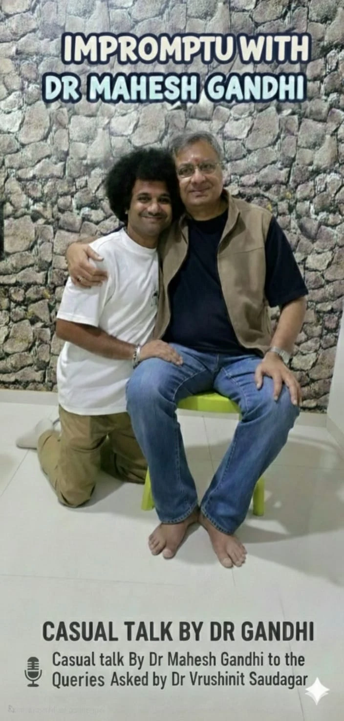 IMPROMPTU WITH DR. MAHESH GANDHI - Upcoming -